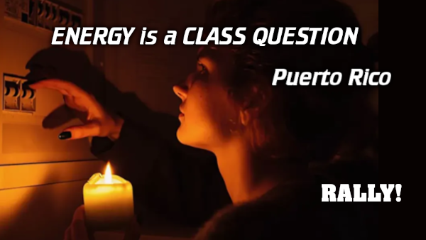 Energy Companies Plunder Puerto Rican Society