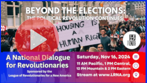 Beyond the Elections The Political Revolution Continues  A National Dialogue for Revolutionaries